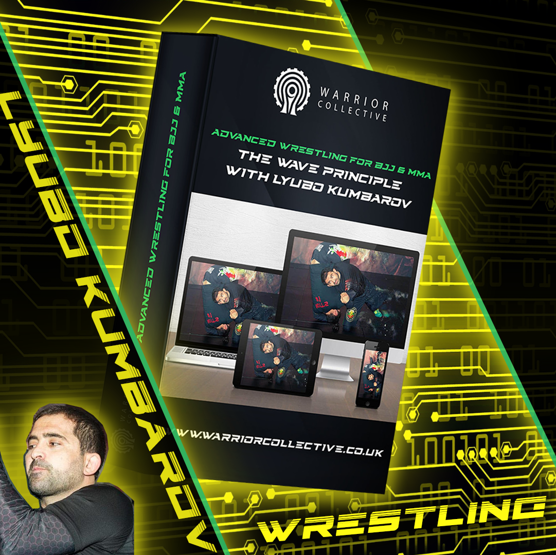 Advanced Wrestling for BJJ & MMA - The Wave Principle with Lyubo Kumbarov