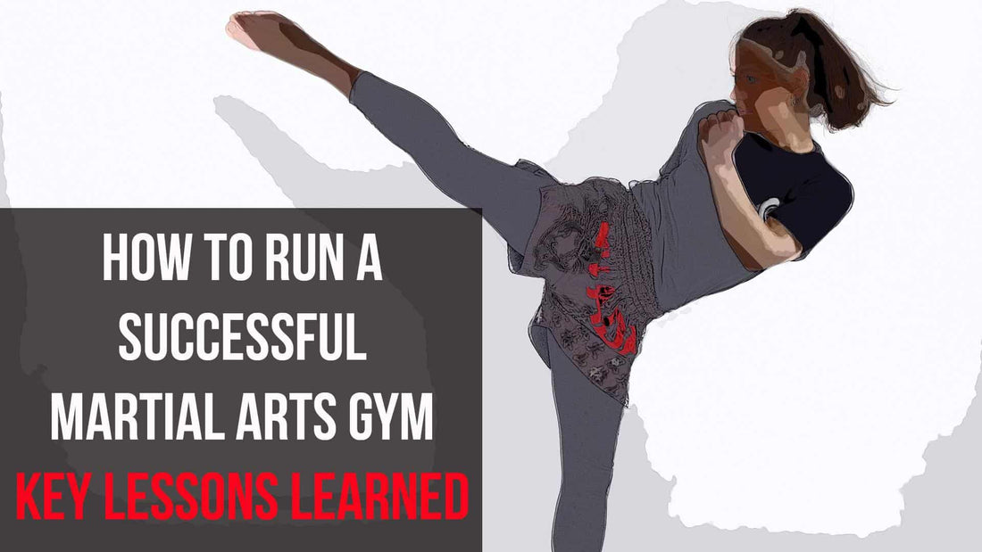 How to Run a Successful Martial Arts Gym 5 Day Series - Day 1