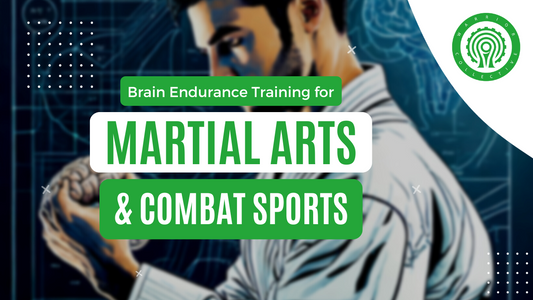 Brain Endurance Training in Martial Arts and Combat Sports