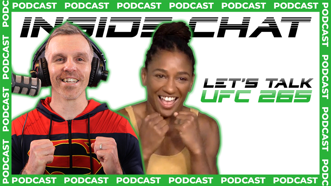 I come to Fight - UFC 265 & Beyond with Angela 'Overkill' Hill - Inside Chat Podcast Episode 45