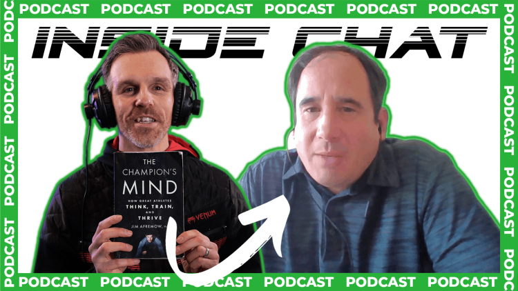The Psychology of Winning Fights with Dr Jim Afremow - Inside Chat Podcast Episode 35