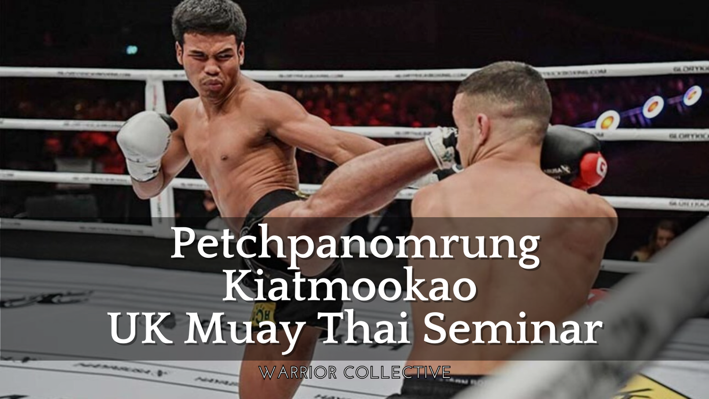 Petchpanomrung Kiatmookao UK Muay Thai Seminar Manchester
